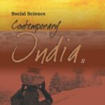 NCERT CONTEMPORARY INDIA II 10
