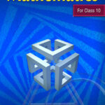 Secondary School Mathematics for Class 10