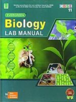 Evergreen Biology Lab Manual (CBSE) 11