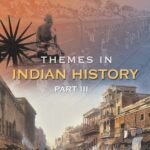 Thymes In Indian History Part III For Class - 12 - 12125