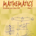 Mathematics Part I For Class - 12 - 12079