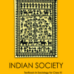Indian Society - Sociology For Class - 12 - 12111