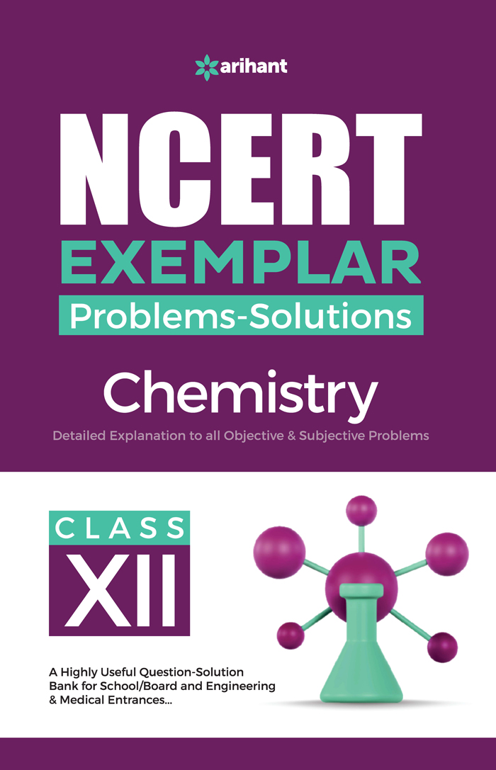 Arihant NCERT Exemplar Problems Solutions Chemistry Class 12th ...