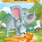 Famous Illustrated Tales Of Jataka