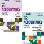 New I.S.C. Accountancy (Volume I,II )Partnership Accounts & Company Accounts & Analysis of Financial Statements) Class- XII