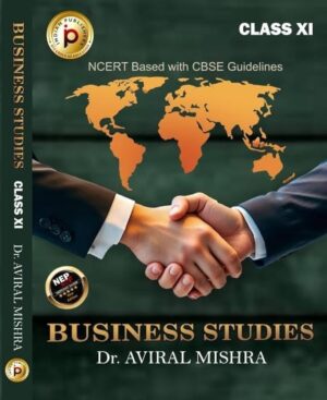 BUSINESS STUDIES CLASS 11 BY DR. AVIRAL MISHRA