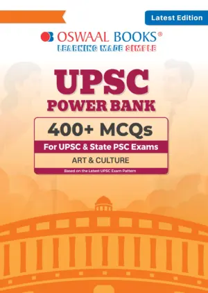 UPSC Power Bank:400+ MCQs for UPSC and State PSCs Exams Art & Culture