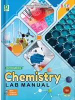 Evergreen Chemistry Lab Manual (CBSE)- 11