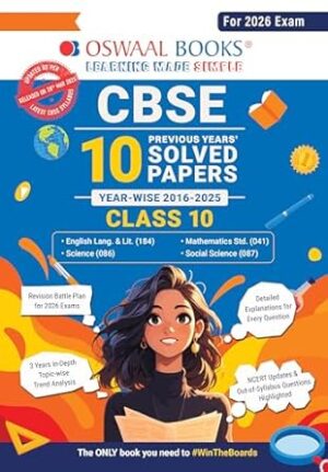 Oswaal CBSE 10 Years' Solved Papers, Year-wise (2016-2025) Class 10 (English Language & Literature, Social Science, Science and Mathematics Standard ) (For 2026 Exam)