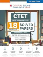 Oswaal CTET (CENTRAL TEACHER ELIGIBILITY TEST) | 18 Previous Solved Papers | Year-wise (2013-2024) | Paper-II(Classes 6 to 8) | Social Science/ Studies | For 2025 Exam