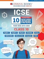 Oswaal ICSE 10 Previous Years' Solved papers yearwise 2015-2025, Class-10, Physics, Chemistry, Mathematics, Biology, History and Civics, Geography, Hindi, English 1, English 2 (2026 E