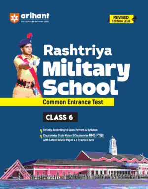 Arihant Rashtriya Military School (RMC) Common Entrance Test (CET) Class 6 | Study Guide