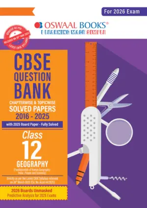 Oswaal CBSE Question Bank Chapter-wise and Topic-wise SOLVED PAPERS Class 12 Geography For Exam 2026