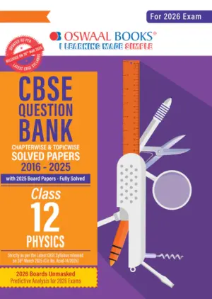 Oswaal CBSE Question Bank Chapter-wise and Topic-wise SOLVED PAPERS Class 12 Physics For Exam 2026