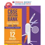Oswaal CBSE Question Bank Chapter-wise and Topic-wise SOLVED PAPERS Class 12 Biology For Exam 2026