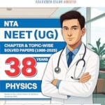 Oswaal NEET (UG) 38 Years' Chapter-wise & Topic-wise Solved Papers Physics |(1988-2025) | For 2026 Exam