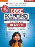 Oswaal CBSE Competency Focused Questions Chapter-wise Class 10: Maths, Science, Social Science For 2026 Exam