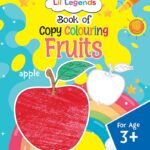 Oswaal Lil Legends Book of Copy Colouring for kids,To Learn About Fruits, Age 3 +