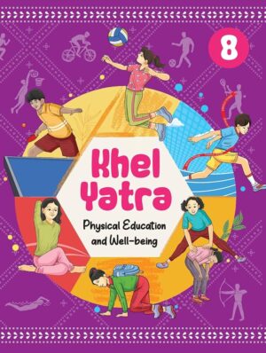 NCERT KHEL YATRA CLASS 8