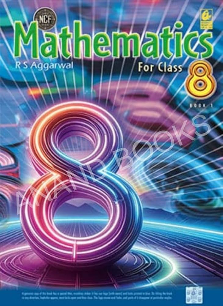 R S Aggarwal CBSE Mathematics For Class 8-I